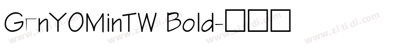 GenYOMinTW Bold字体转换